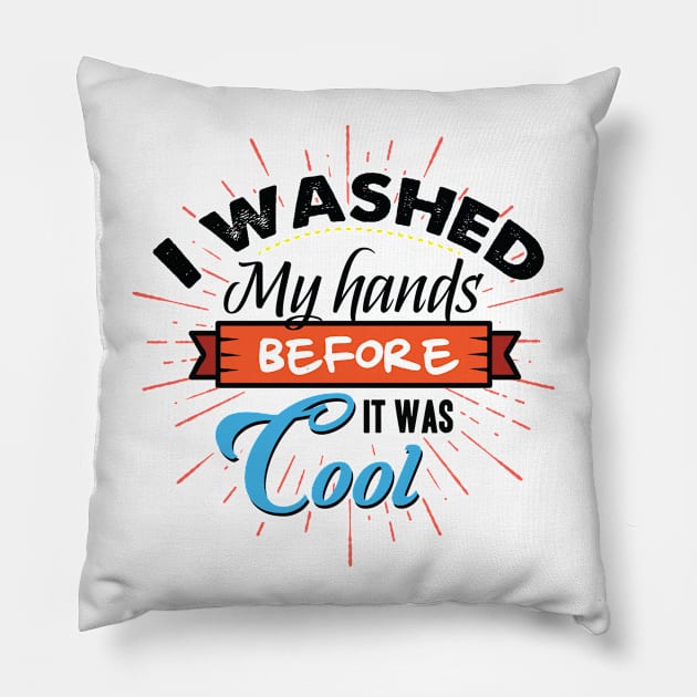 I washed my hands Pillow by Manlangit Digital Studio