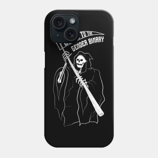 Death to the Gender Binary Phone Case