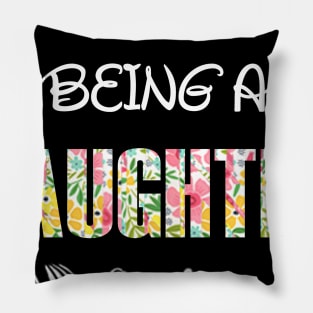 Happiness is being daughter floral gift Pillow