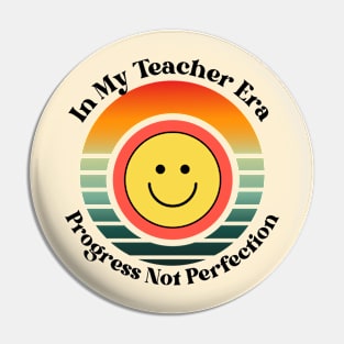 In My Teacher Era Best Teacher Pin