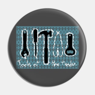 Tools of the trade Pin