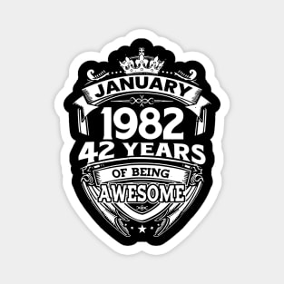 January 1982 42 Years Of Being Awesome 42nd Birthday Magnet