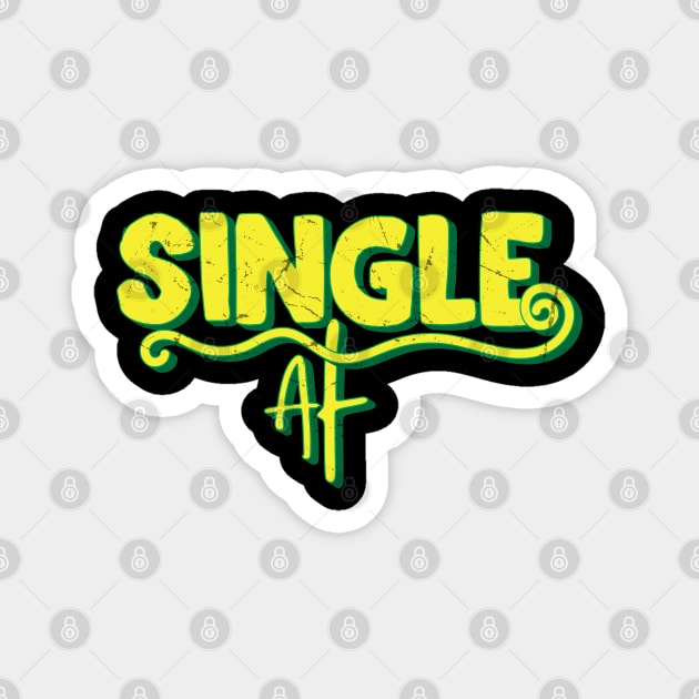 Single Af // Vintage Anti Valentine Design Magnet by Trendsdk