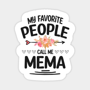 My favorite people call me mema Magnet