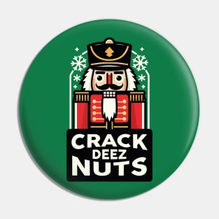 Crack Deez Nuts NutCracker Pin