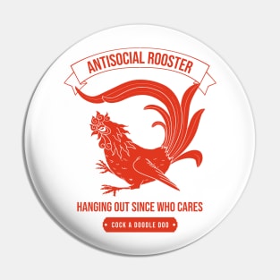 Antisocial Rooster Pin