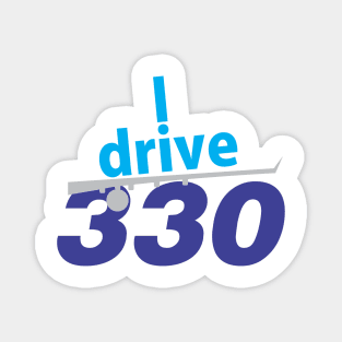 I drive 330 Magnet