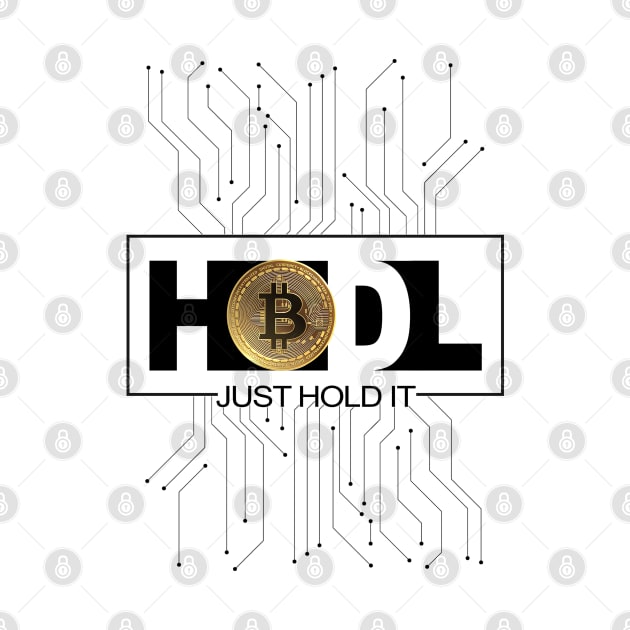 Just Hodl Bitcoin BTC by DesignBoomArt