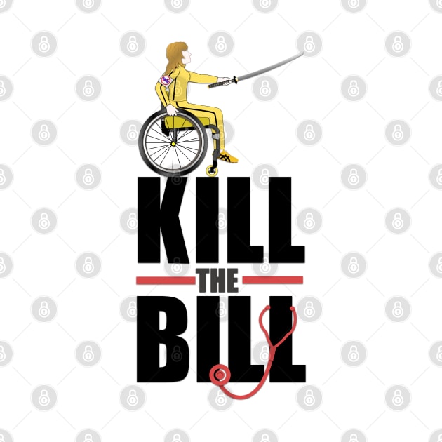 Kill The Bill (Stop Trumpcare) by RollingMort91