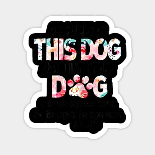 Dog  Motif For Women dog motif with dog saying Magnet