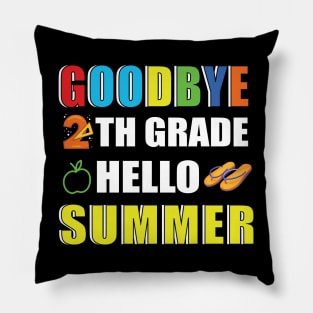 Goodbye 2th Grade Hello Summer Pillow