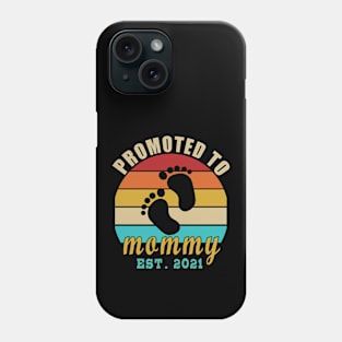 promoted to MOMMY 2021 Phone Case