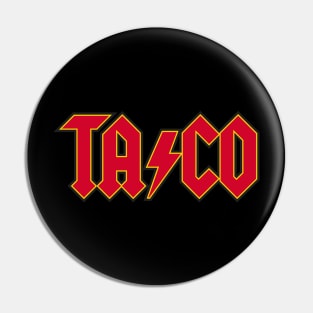 Taco Rocks Pin