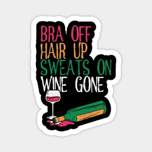 WINE: Bra Off Hair Up Magnet