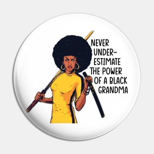 Never Underestimate the Power of a Grandma Pin