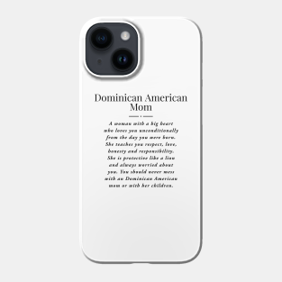 Dominican American Phone Case - Dominican American Mom definition, Dominican American Mother Quote Love. Dominican American Mama saying. by JaFashKor