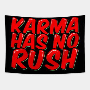 Sarcastic Red Lettering: 'Karma Has No Rush' Tapestry