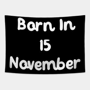 Born In 15 November Tapestry