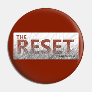 The Reset BW Dark Pin