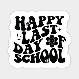 Funny Last Day of School Hilarious Gift Idea Magnet