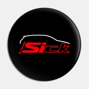 Civic Si Sick JDM Pin