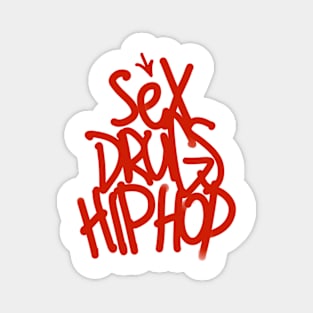 Sex drugs hip hop Magnet