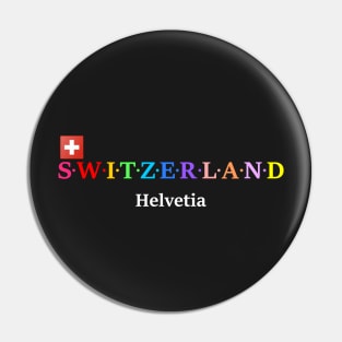 Switzerland, Helvetia. (Flag Version) Pin