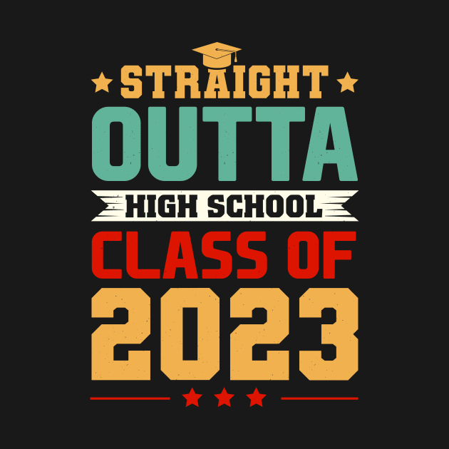 Straight Outta High School Class Of 2023 by FrancisDouglasOfficial