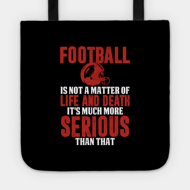 Funny Football Is Serious
