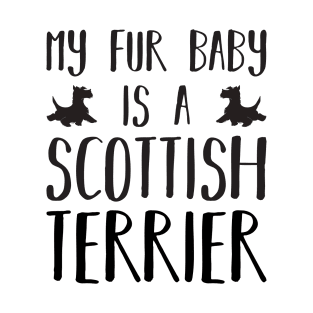 My Fur Baby Is A Scottish Terrier T-Shirt