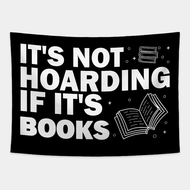 It's not hoarding if it's books Tapestry by MBRK-Store