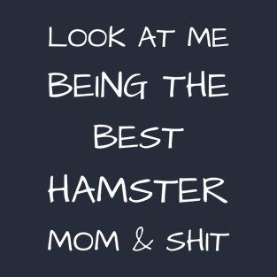 Hamster Mom Gift T-Shirt