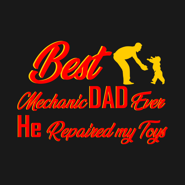 Best Mechanic Dad by JB's Design Store