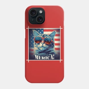 Funny Patriotic Cat MERICA! Happy Birthday America! Phone Case