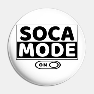 Soca Mode On - Main Brand Design in Black and White - Soca Mode Pin