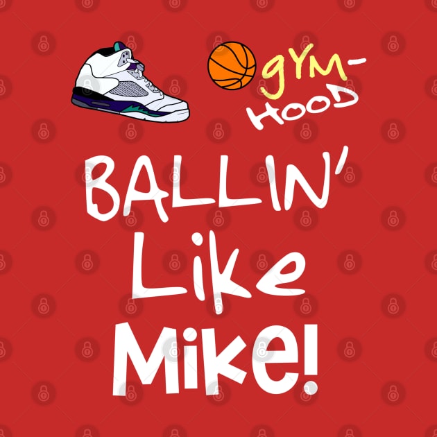 Ballin' Like Michael Jordan (Style 2) by WavyDopeness