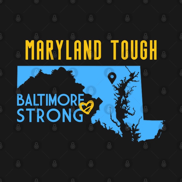 Maryland-Tough-Baltimore-Strong by Aona jonmomoa