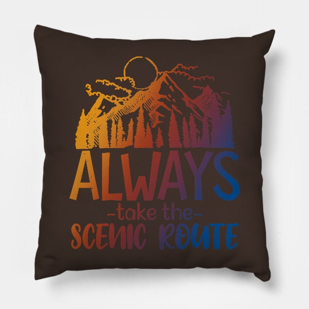 Always Take The Scenic Route Pillow by Designs By David Bannister 