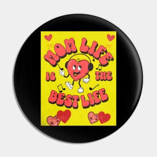 My Mom Life is the best life Mothers day Pin