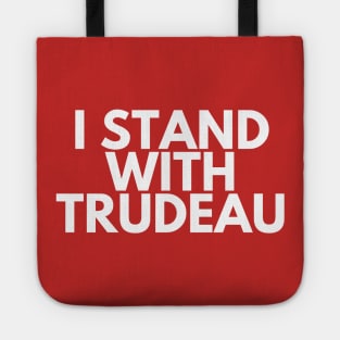 I stand with Trudeau Tote