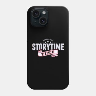 TRUE AND FUNNY STORIES - STORY TIME Phone Case