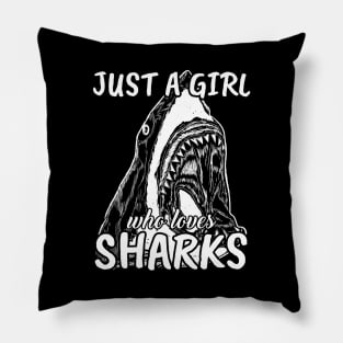 Just A Girl Who Loves Sharks Pillow