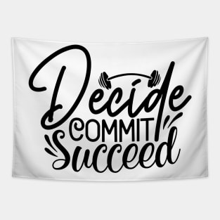 Decide Commit Succeed Tapestry