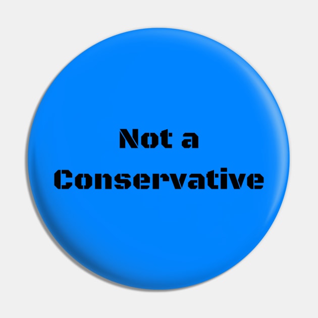 Not a Conservative Pin by Porcupine and Gun