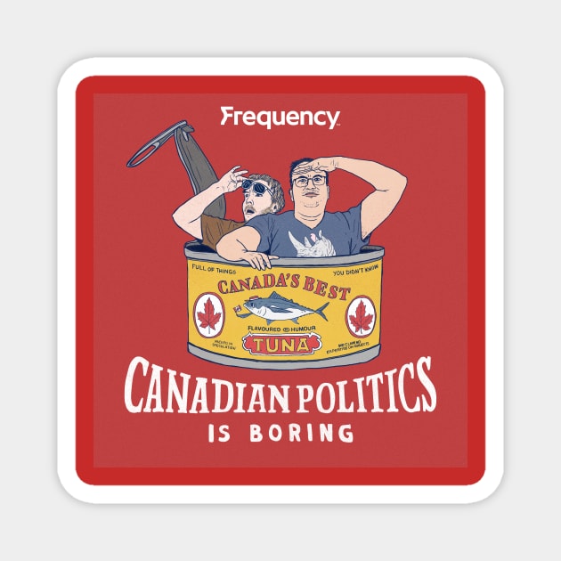 New Show Artwork Magnet by Canada Is Boring Podcast