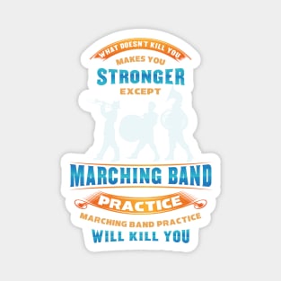 Funny Marching band shirts Magnet