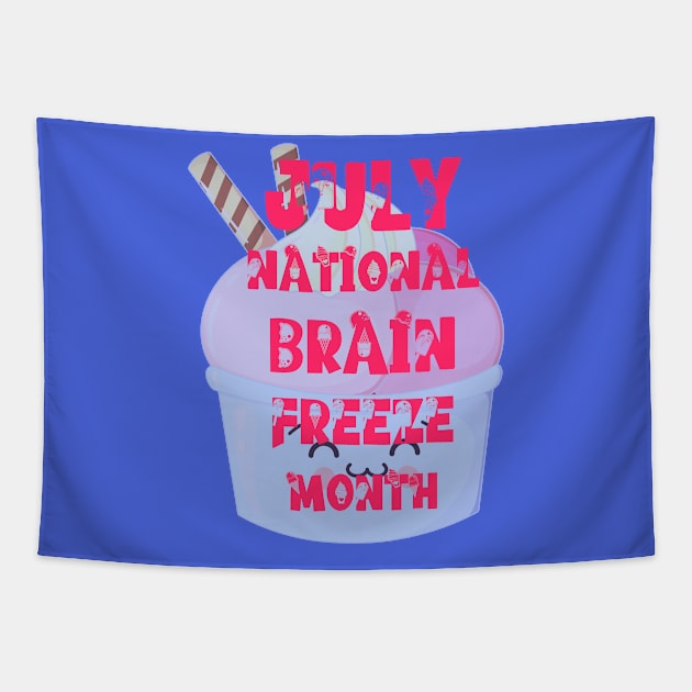 July National Brain Freeze Month Tapestry by The Friendly Introverts