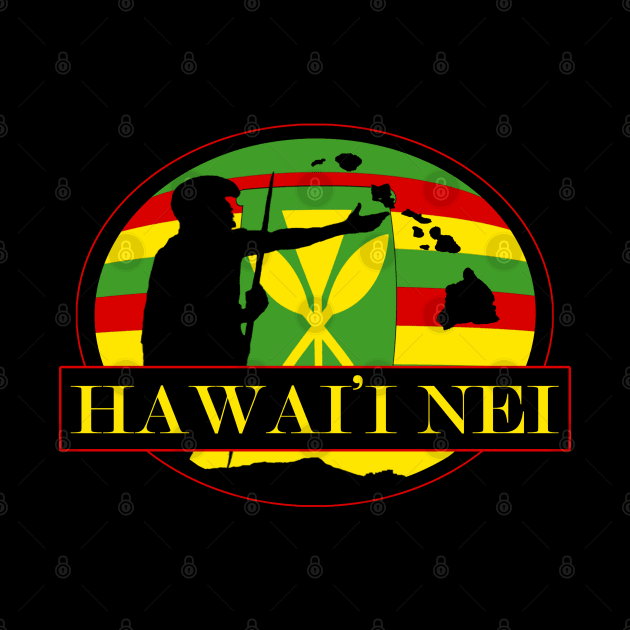 Hawai'i Nei Kanaka Maoli by Hawaii Nei All Day by hawaiineiallday