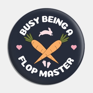 Bunny Flop Master Pin