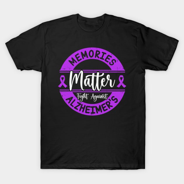 Memories Matter Fight Against Alzheimers Ribbon Tshirt Gifts Memories Matter Fight Against Alzheimers Ribbon Tshirt Gifts
